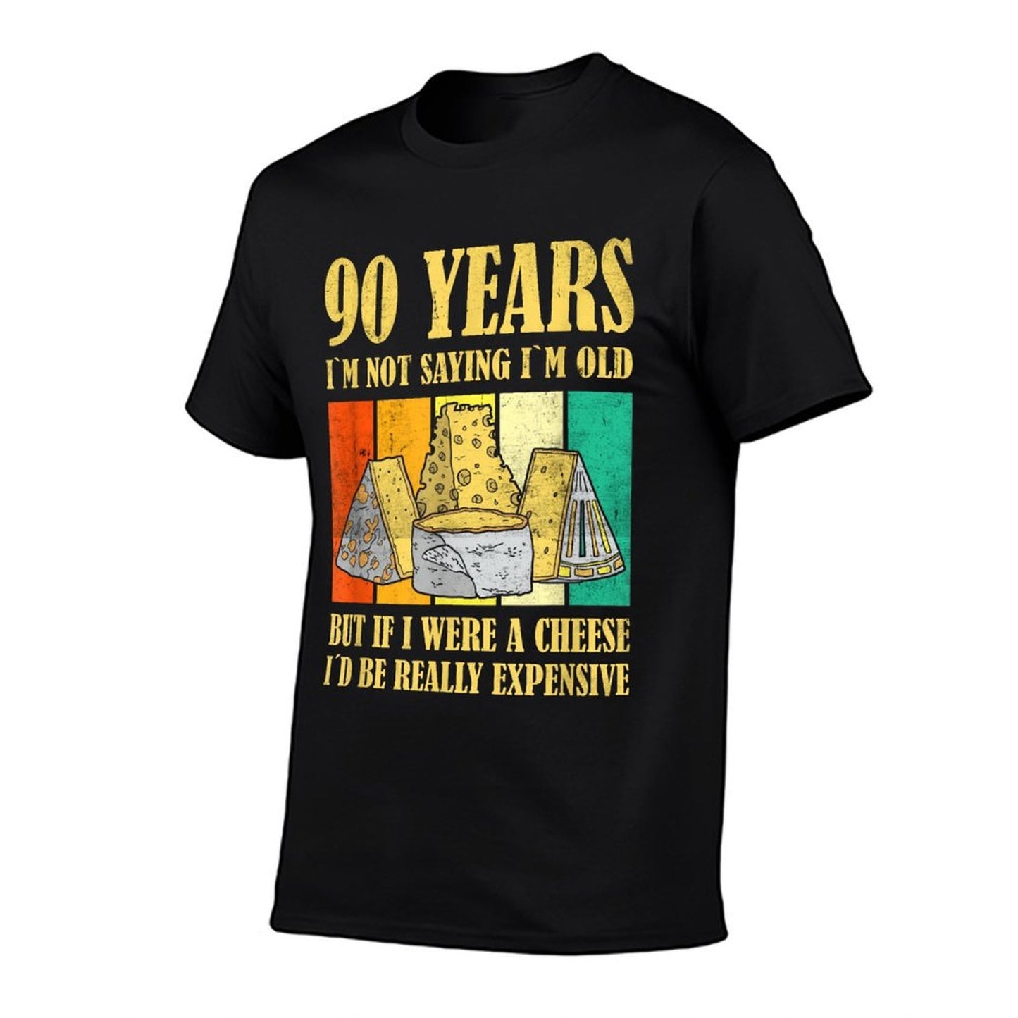 Cheese 90 Year Old Vintage Cheese 90th Birthday  Quick-drying T-Shirt