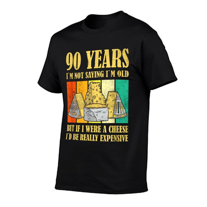 Cheese 90 Year Old Vintage Cheese 90th Birthday  Quick-drying T-Shirt