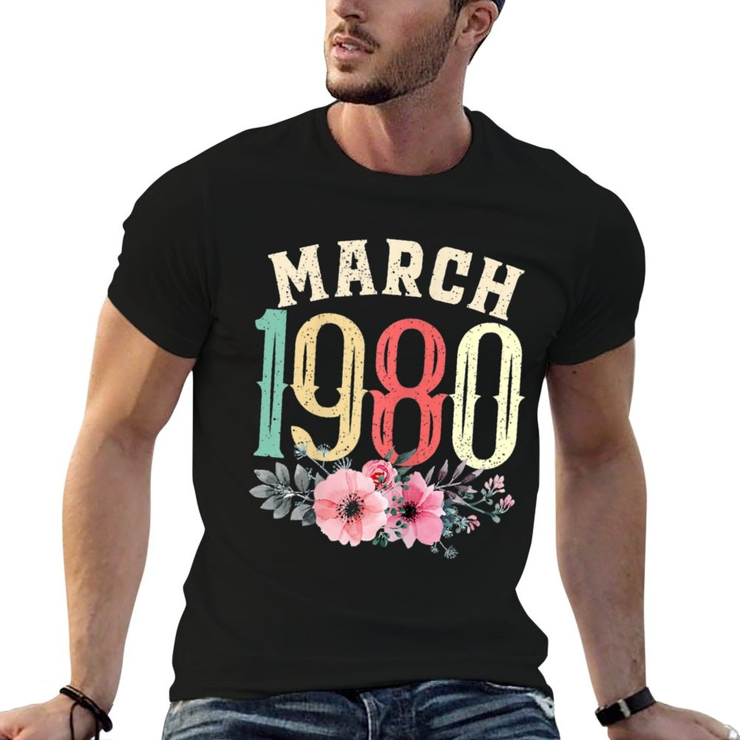 Womens 40th Birthdays Women March 1980 40 Years Old Flower  Fade-proof Color T-Shirt