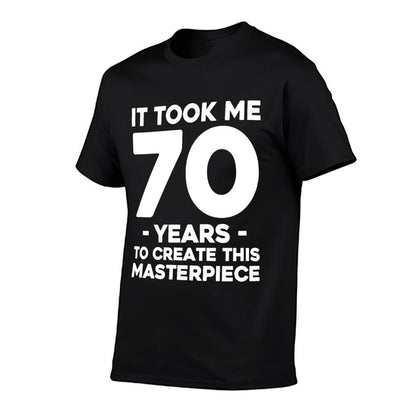 Funny 70th Birthday Joke Gag Gift Idea 70th Birthday  Affordable Price T-Shirt