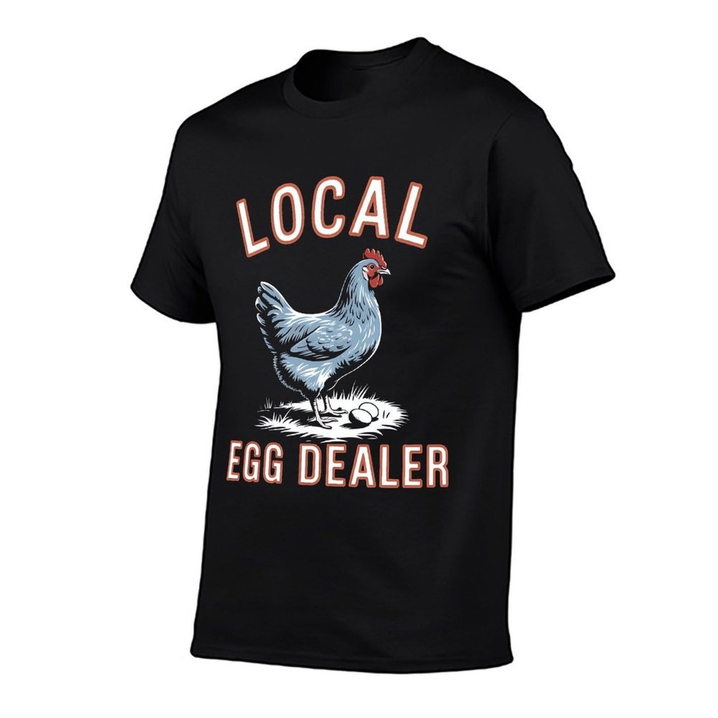 Local Egg Dealer Funny Chicken Farming Farmer Gift  Moisture-wicking T-Shirt