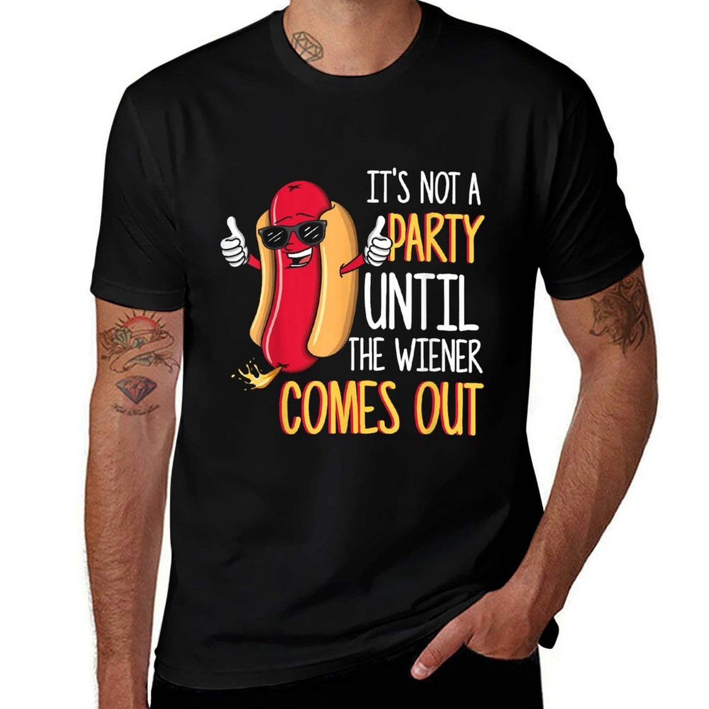 Its Not A Party Until The Wiener Comes Out - Funny Hot Dog  Moisture-wicking T-Shirt