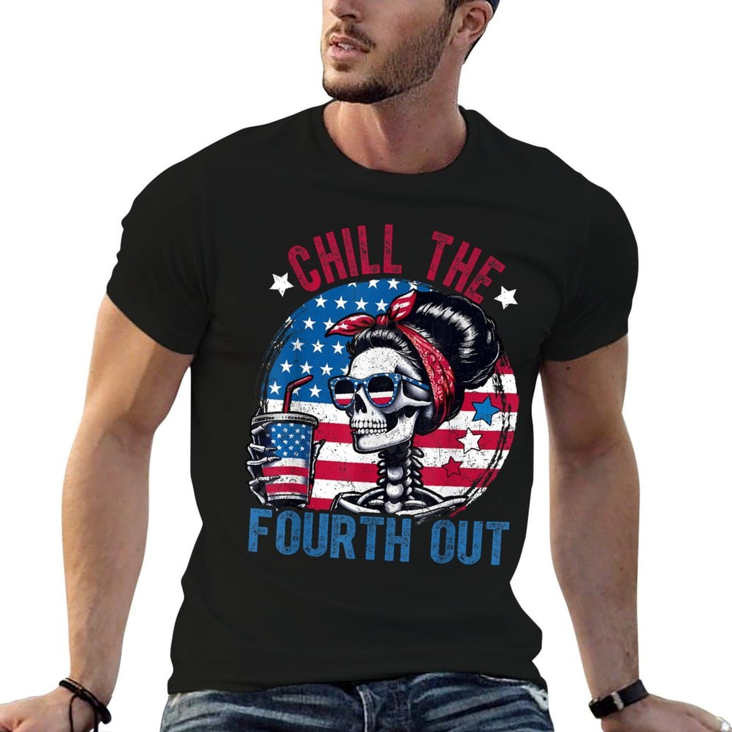 Chill The Fourth Out Funny Skeleton 4th Of July Patriotic  Affordable Price T-Shirt