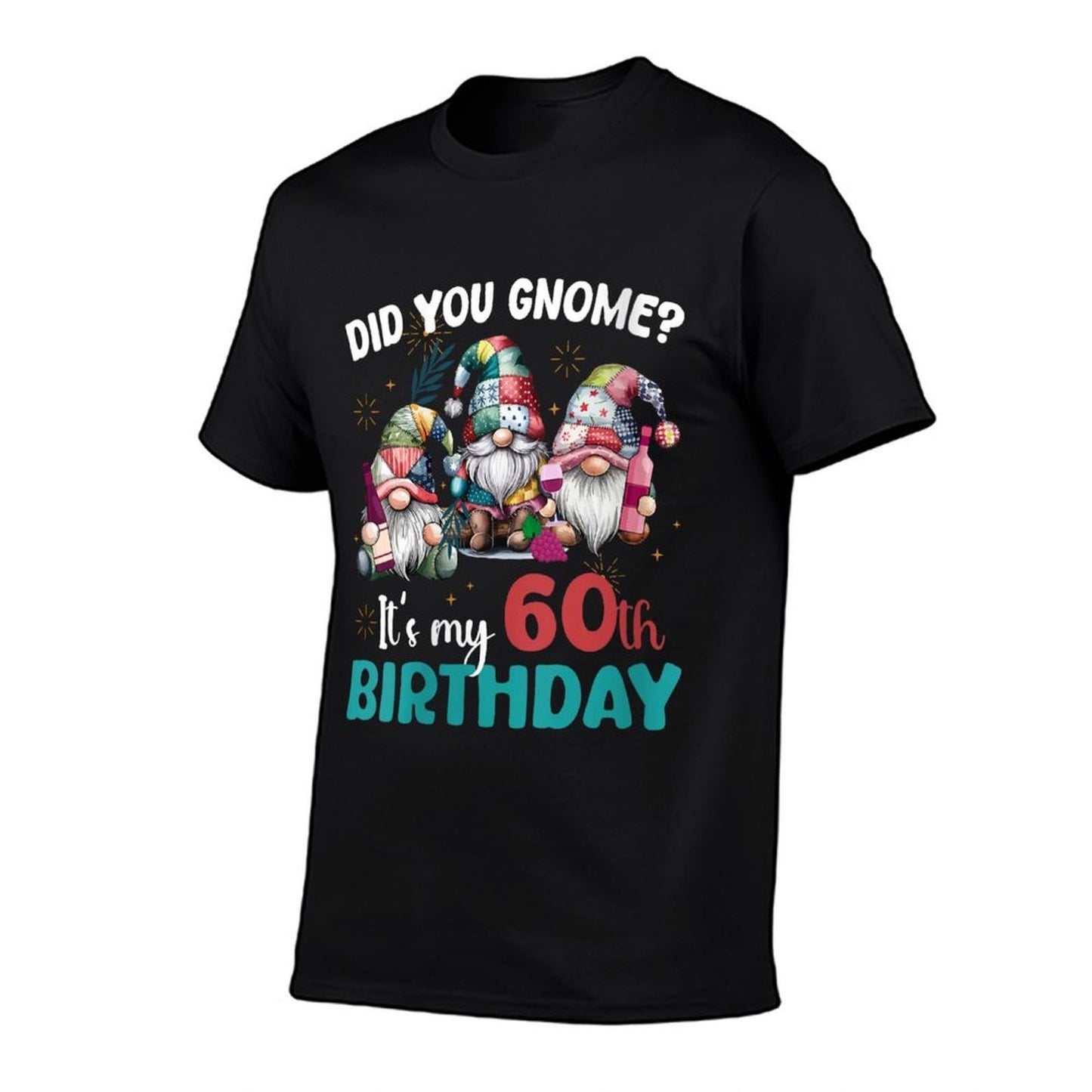 Womens Did You Gnome Its My 60th Birthday Gifts 60 Year Old Gnomes  Soft T-Shirt
