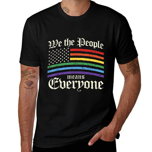 We The People Means Everyone LGBT Gay Pride Gift  Trendy Pattern T-Shirt