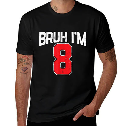 Bruh I'm 8 Kids Eight Years Old Birthday Party Celebration  Affordable Price T-Shirt