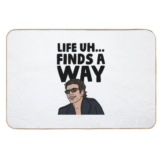 Life Uh Finds A Way  Non-Slip Bath Mat