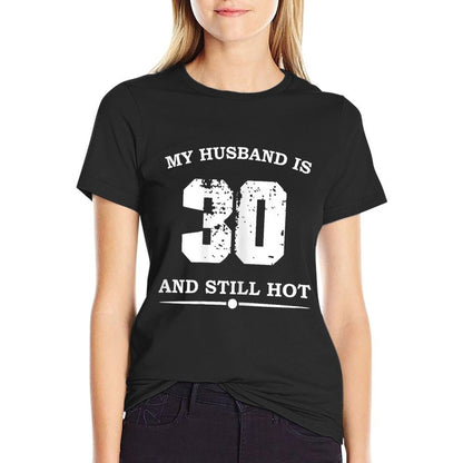 Womens My Husband Is 30 And Still Hot Funny 30th Birthday  Oversized Silhouette T-Shirt