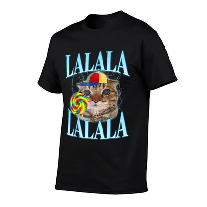 Lalalalalala Meme Silly Cat Meme With Lollipop Funny Memes Men Women Kids  Versatile T-Shirt