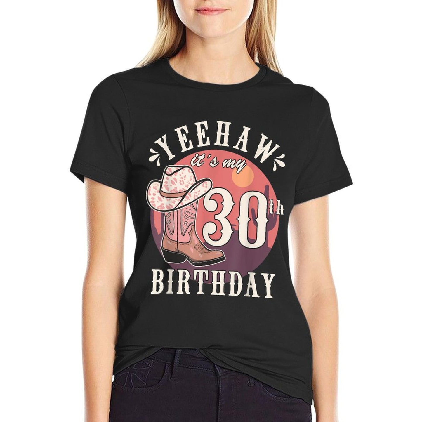 Cowgirl Yeehaw Its My 30th Birthday Country Western Girl  Cotton T-Shirt