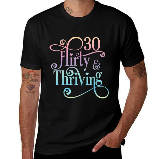 30 Thirty, Flirty & Thriving 30th Birthday Party  Summer-ready Fabric T-Shirt