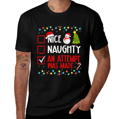 Christmas Checklist Naughty Nice An Attempt Was Made  Stretchy T-Shirt