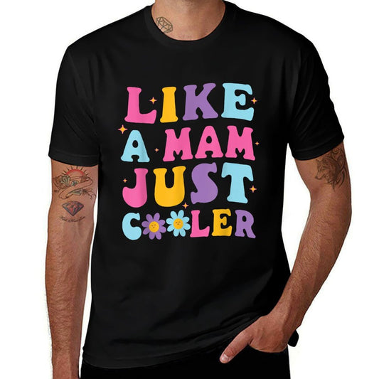 Cute Flower Faces Happy Day Me You Like A Mam Just Cooler  Summer-ready Fabric T-Shirt