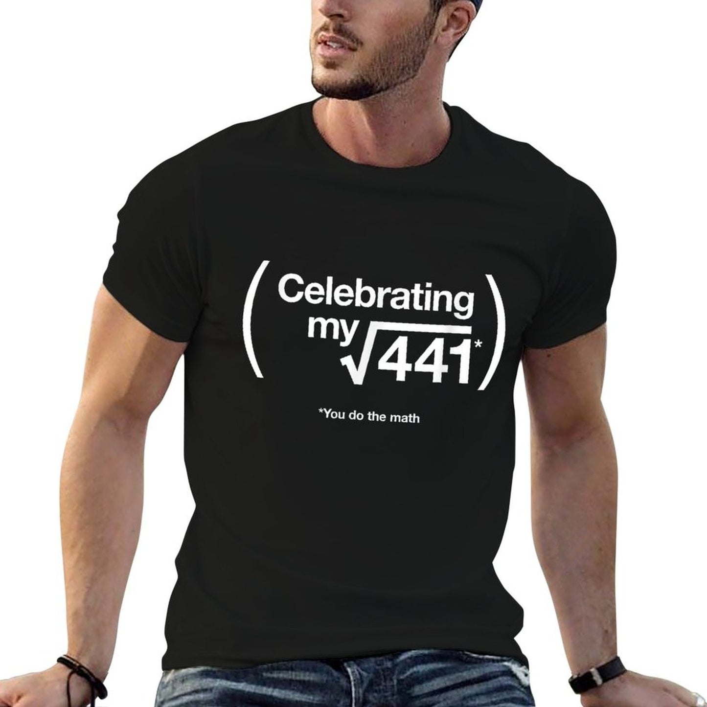 21st Birthday You Do The Math. Birthday Idea.  Fade-proof Color T-Shirt