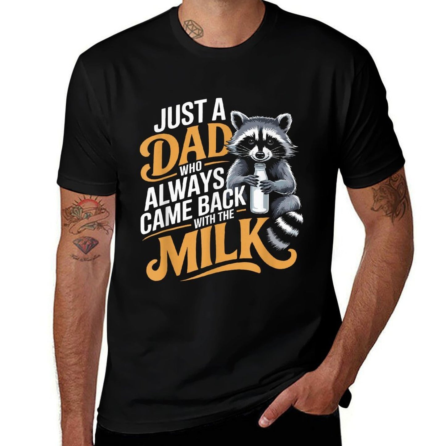 Just A Dad Who Always Came Back with The Milk Father's Day  Cotton T-Shirt