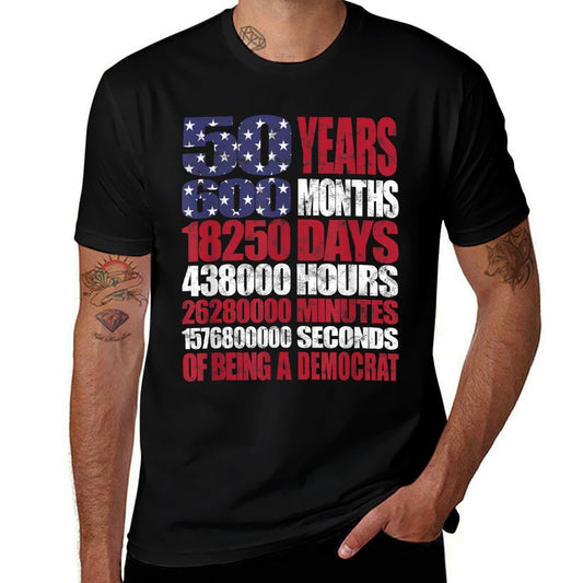 50 Years of Being A Democrat US Patriotic 50th Birthday Gift  Tagless Design T-Shirt