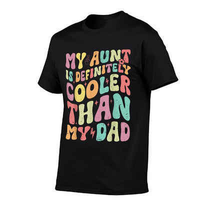 My Aunt Is Definitely Cooler Than My Dad Boy Girl Aunt Love  Ribbed Collar T-Shirt