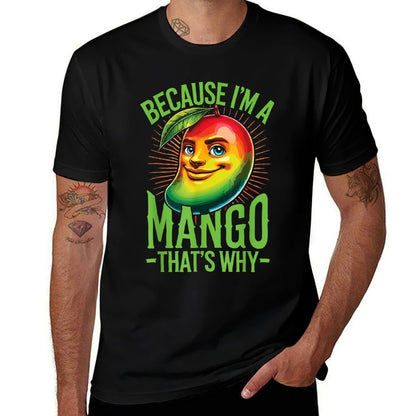 Mango Meme Fruit Lover Fruit Mango Im A Mango  Quick-drying T-Shirt
