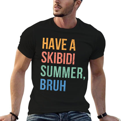 Have A Skibidi Summer Bruh Funny Teacher Last Day Of School  Durable T-Shirt