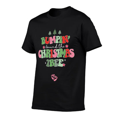 Bumping Around The Christmas Tree Christmas Pregnancy  High-quality Stitching T-Shirt