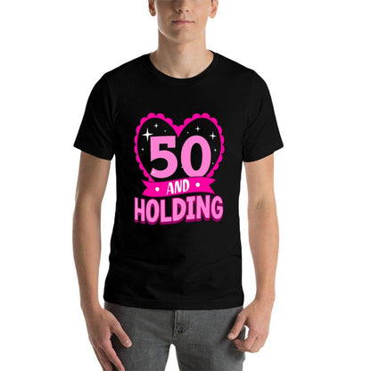 50 And Holding 50th Birthday for Her Fiftieth Bday  Lightweight T-Shirt
