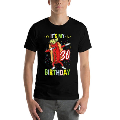 Its My 30th Birthday Hot Dog  Trendy Pattern T-Shirt