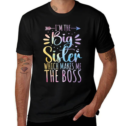I&#39;m The Big Sister Which Makes Me The Boss Funny Sibling  Soft T-Shirt