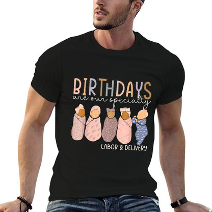 Labor And Delivery Birthdays Are Our Specialty L & D Nurse  Heathered Texture T-Shirt
