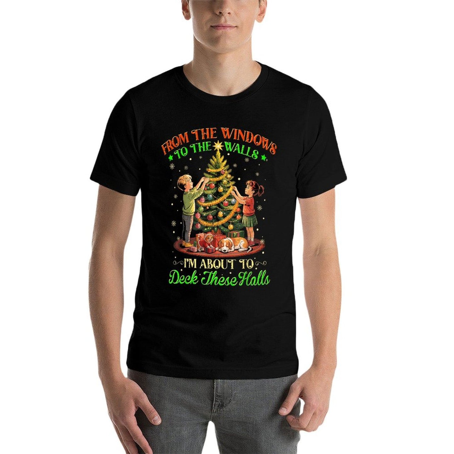 from The Windows to The Walls Funny Christmas Tree Saying  Odor-resistant T-Shirt