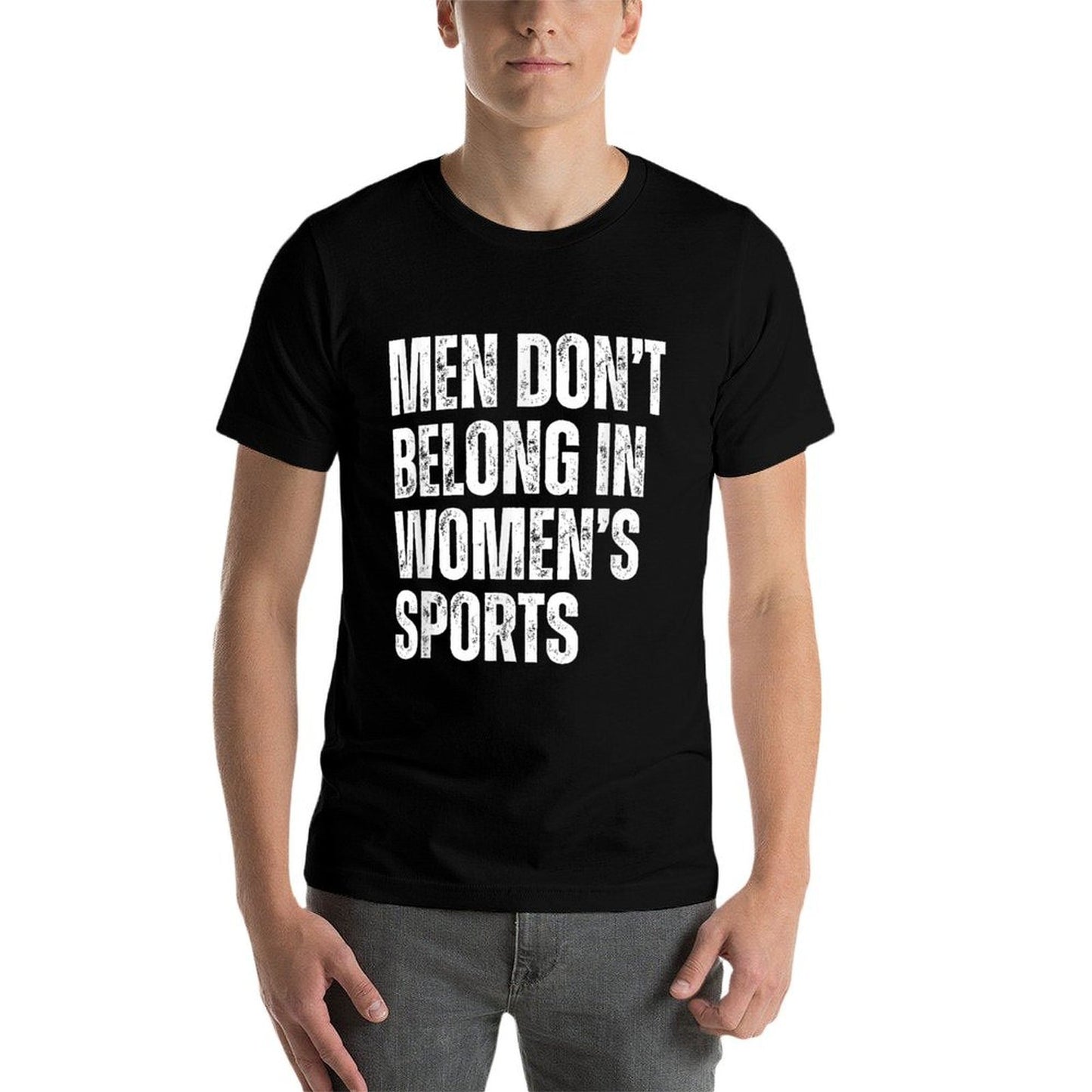Men Dont Belong in Womens Sports  Odor-resistant T-Shirt