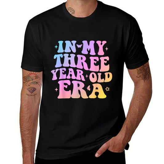 In My Three Year Old Era 3 Year Old 3rd Birthday Girls Boys  Durable T-Shirt