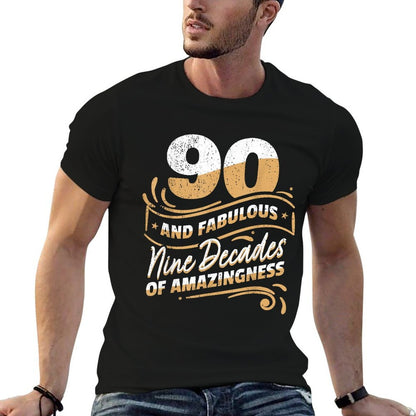 90 Years Old Amazing Nine Decades I 90th Birthday  High-quality Stitching T-Shirt