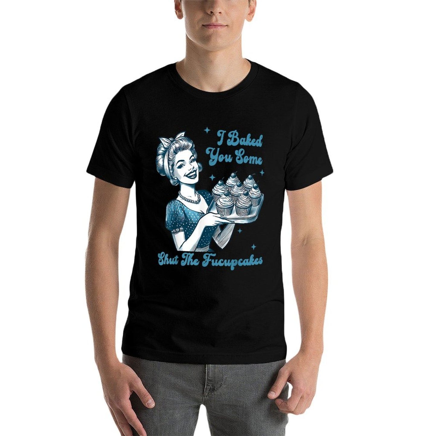 Retro Vintage Housewife I Baked You Some Shut The Fucupcakes  Trendy Pattern T-Shirt
