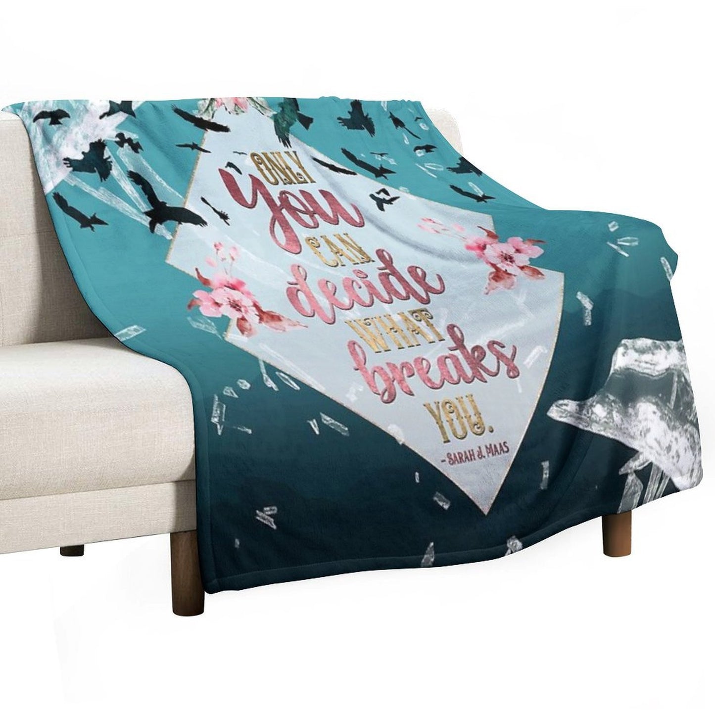 Only You Can Decide What Breaks You Versatility Throw Blanket