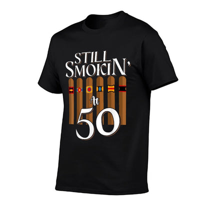 Still Smoking Cigars 50th Years Old Birthday Dad Smoker  Moisture-wicking T-Shirt