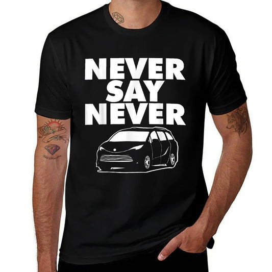 Minivan NEVER SAY NEVER  Soft T-Shirt
