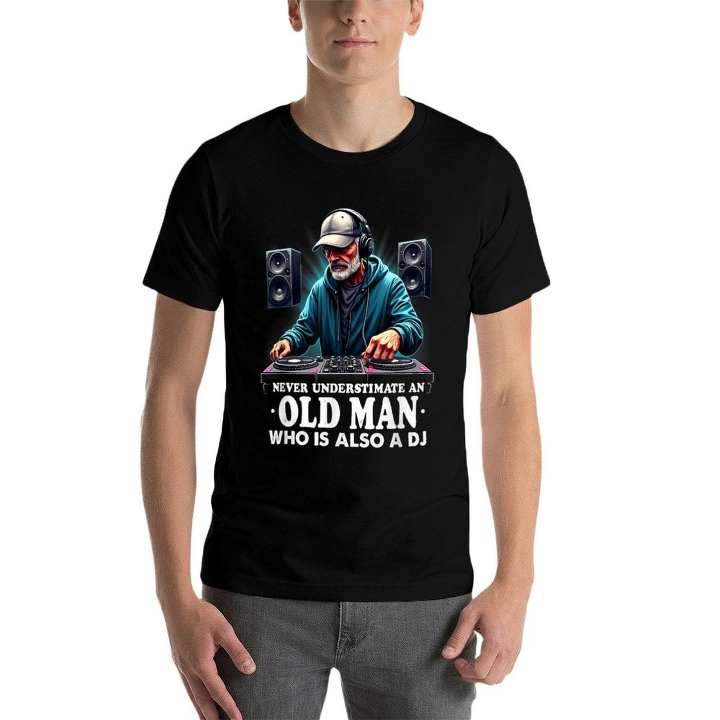 Never Underestimate An Old Man DJ Dad Grandpa  Cotton T-Shirt