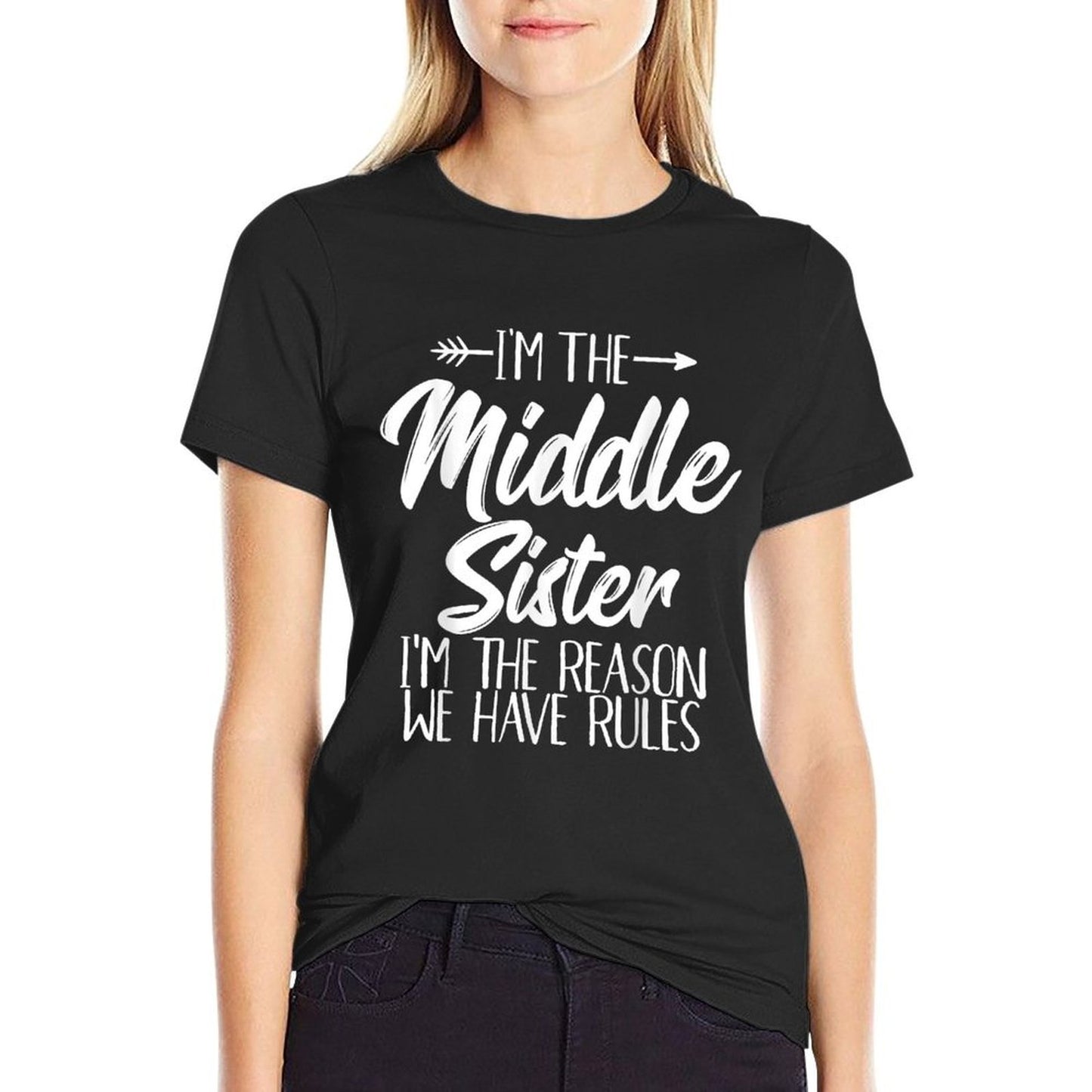 Middle Sister Funny I Am Reason We Have Rules Sibling  Ribbed Collar T-Shirt