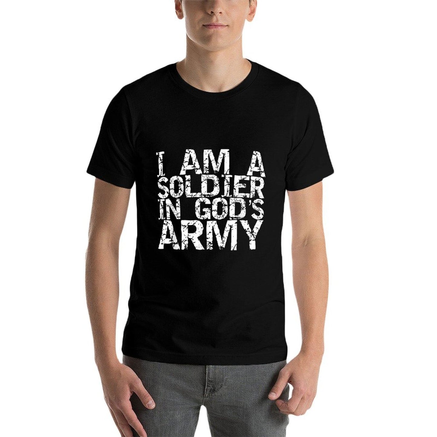 I Am A Soldier in God's Army Christian Faith Quote Gift  Durable T-Shirt