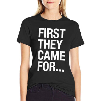 First They Came For.. World War 2 Poem, Protest Design  Soft T-Shirt