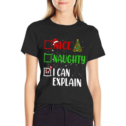 Nice Naughty I Can Explain Christmas List Holiday Xmas 2024  Stretchy T-Shirt