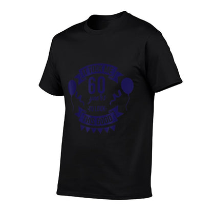 It Took Me 60 Years To Look This Good 60th Birthday  Rolled Sleeves T-Shirt