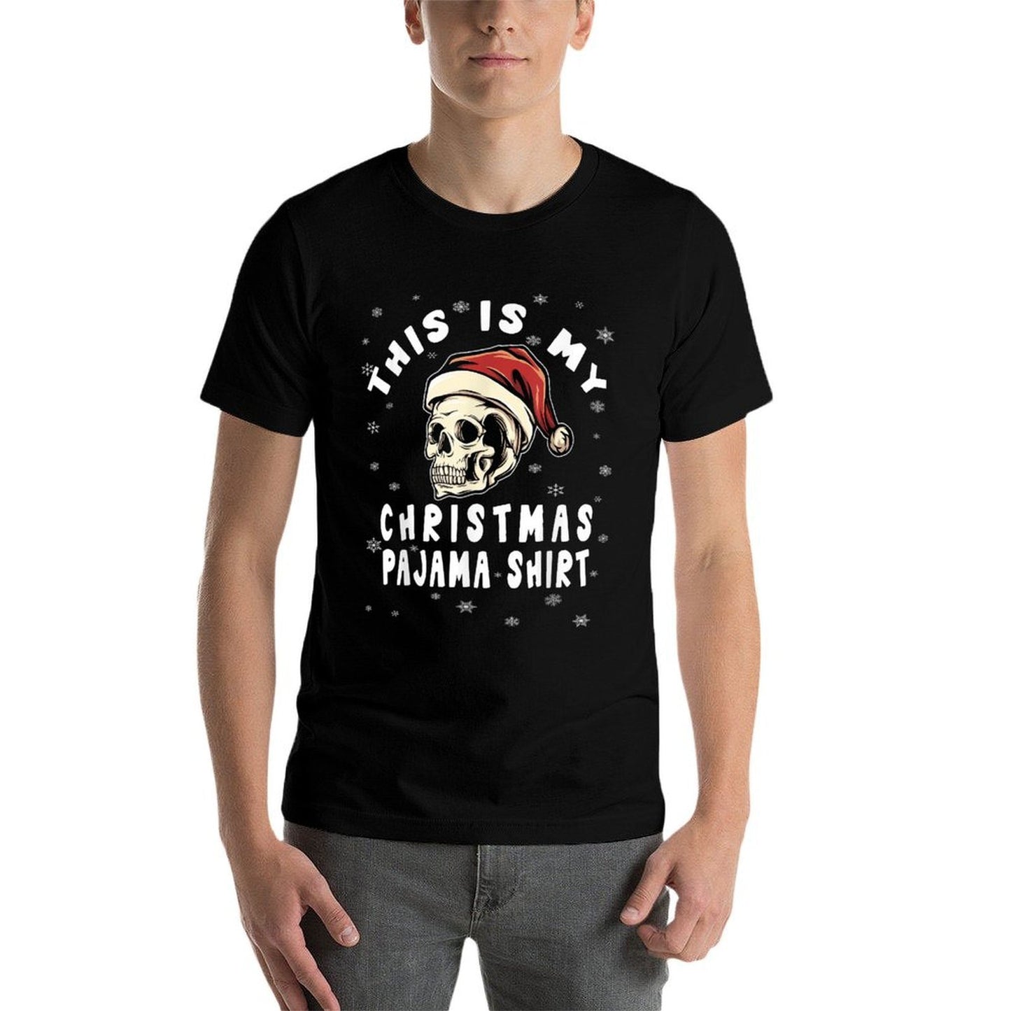 Skull Santa Hat Skeleton This Is My Christmas Pajama  Odor-resistant T-Shirt