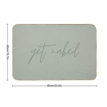 Get Naked Funny Quote Text Sage Green  Eco-Friendly Bath Mat