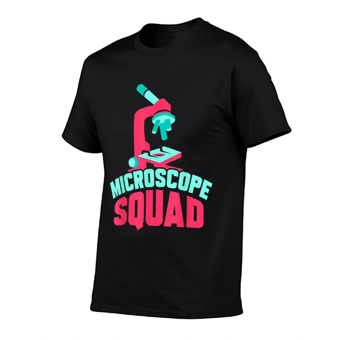 Microscope Squad Funny Sayings Microscopes Biologist  Stretchy T-Shirt