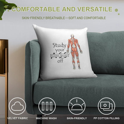 Study Your Gluteus Maximus Off Soft Luxury Feel Throw Pillow