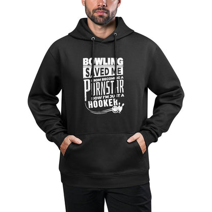Bowling Saved Me From Becoming A Pornstar Funny Saying Quote Customizable Surface Hoodie