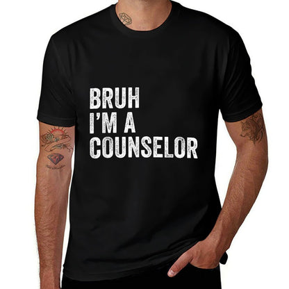 Bruh Im A Counselor Funny Bruh Meme Sarcastic Counseling  Wrinkle-resistant T-Shirt