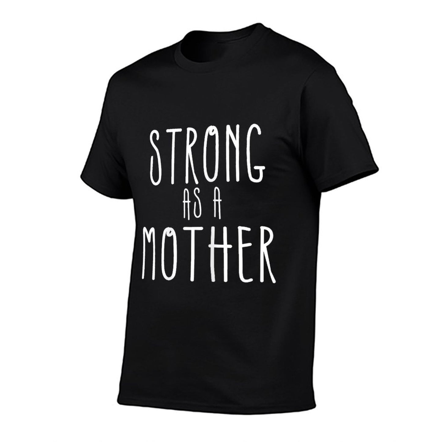 Strong As A Mother - Weightlifting Mom  Tagless Design T-Shirt