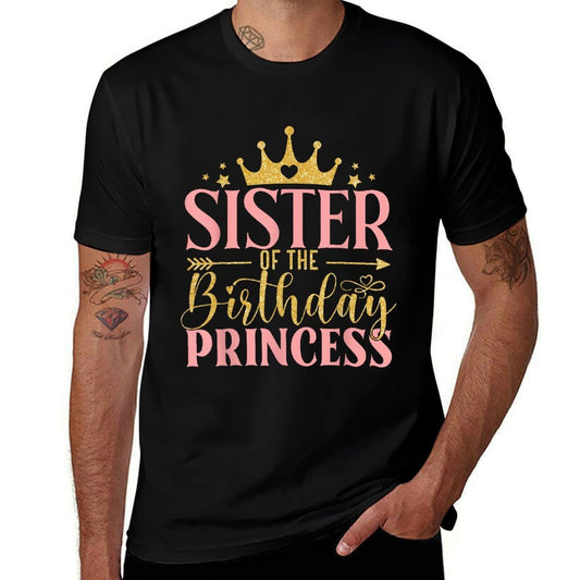 Birthday For Girl Outfit Sister Of The Birthday Princess  Fade-proof Color T-Shirt